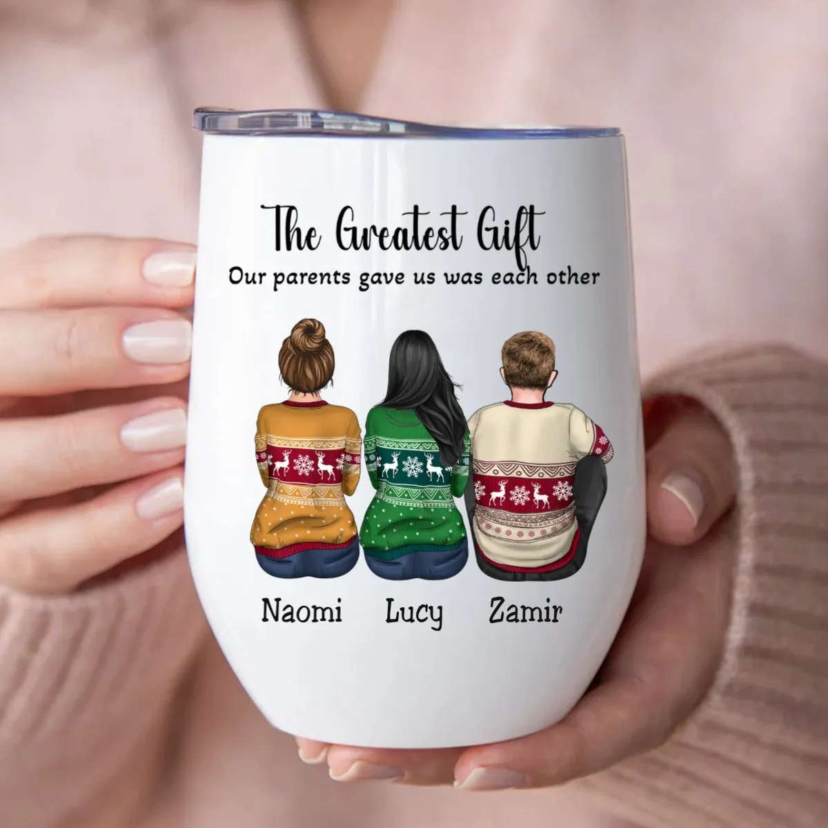 Family - The Greatest Gift Our Parents Gave Us Was Each Other - Personalized Wine Tumbler